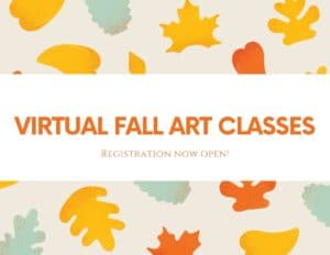 Virtual Fall Art classes