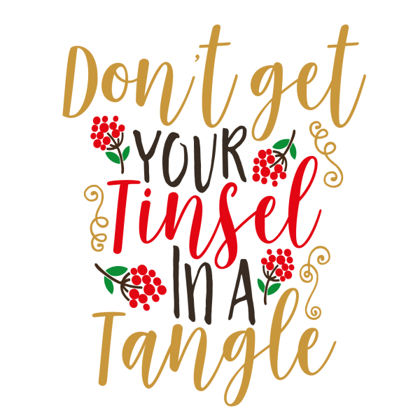 Dont get you Tinsel in a Tangle