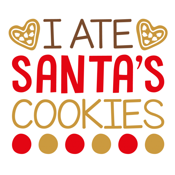 I ate Santas cookies