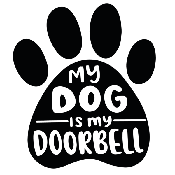 My Dog Is My Doorbell