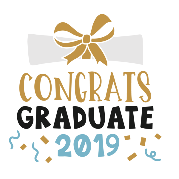 Congrats graduate 2019