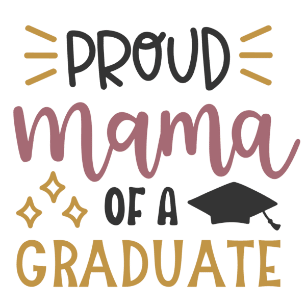 Proud mama of a graduate